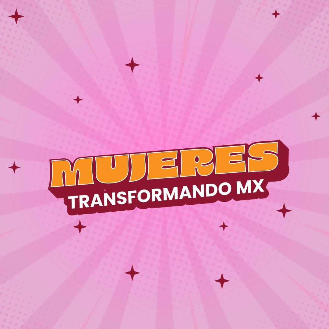 Mujeres Transformando MX